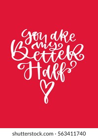 Handwritten romantic messages and wishes for Valentine's day greeting card, wedding invitation and save the date, wall decor, t-shirt design, banner, flyer, print. Creative lettering illustration.