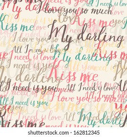 Handwritten romantic seamless pattern in vector. Romantic words for stylish backgrounds. Seamless pattern can be used for wallpapers, pattern fills, web page backgrounds, surface textures.