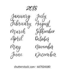 Handwritten set of months of the year. Brush calligraphy names of months. Hand lettering isolated on white. Vector illustration for design calendar 2018, greeting card, planner, organizer, invitation.