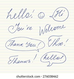 Handwritten short phrases. Hello, Thank You, Welcome, Thanks, Hi, Thx..