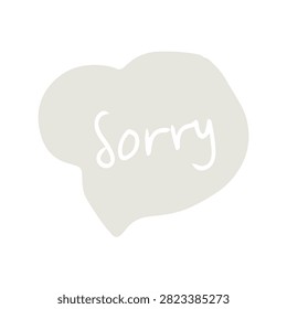 Handwritten Sorry Message in Speech Bubble