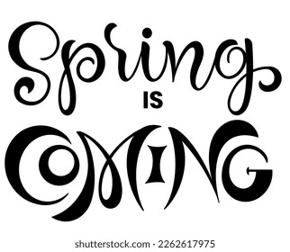 Handwritten, spring is coming, lettering message. Spring welcome quote with color leaves . Modern lettering. Hello Spring design for cards, banners, posters.