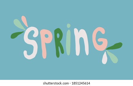 Handwritten spring lettering. Vector hand drawn illustration. Template for seasonal poster, invitation, banner