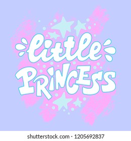 Handwritten style font Little Princess , text card, poster, t-shirt lettering print