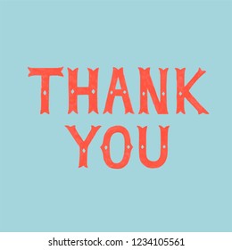 Handwritten style of Thank You typography