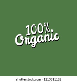 Handwritten tag lettering of 100% Organic Natural Products. 100% Organic  emblem, label, badge, logo. designed for organic products