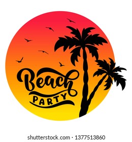 Handwritten text Beach party with palms and gulls vector banner design. Warm season lettering typography for postcard, flyer, poster,invitation. Print for bag, t-shirt, cup, clothes. 