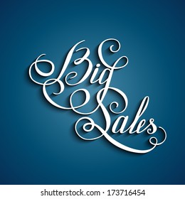 Handwritten text - Big Sales. Vector illustration.