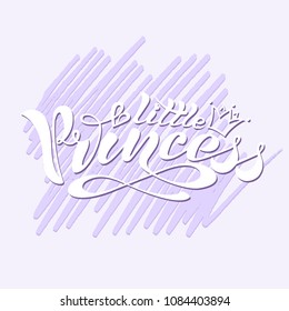 Handwritten text, calligraphy, inscription in vector format, little princess with crown for postcard, poster, print, logo, print for clothing. colored