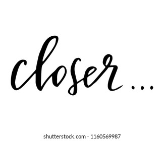 Handwritten text closer vector script
