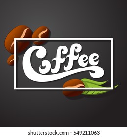 hand-written text, coffee  vector illustration