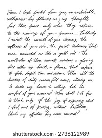 Handwritten text with cursive script and vintage ink texture for romantic invitation card, poetic letter. Calligraphy quote for love manuscript, emotion scribble pattern isolated fake text background.