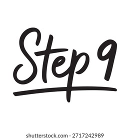 Handwritten text displaying step 9 with a bold underline simple black and white design