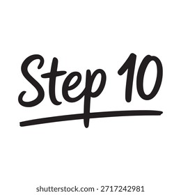 Handwritten text displaying step ten with a bold underline for emphasis