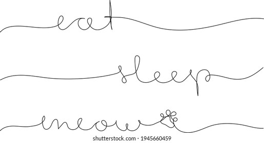Handwritten text Eat. Sleep. Meow in continuous one line drawing. Minimalist art.