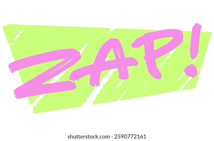 Handwritten Text Graphics with the Word “ZAP!” in English