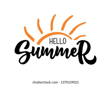 Handwritten text hello Summer with sun vector banner design. Warm season lettering typography for card, invitation.Calligraphy greeting card. Logo, badge, icon, banner, poster, sticker, print.