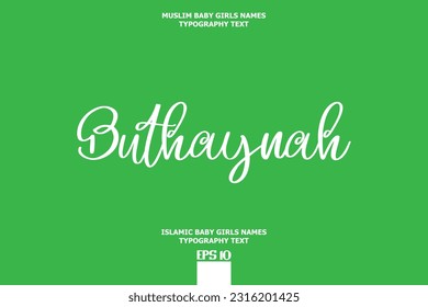 Handwritten Text of Islamic Female Name Buthaynah
