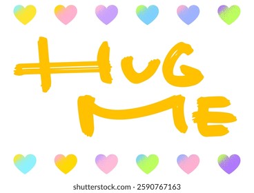 Handwritten text message. ”hug me” vector data.