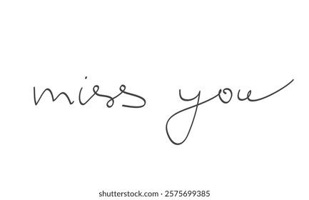 Handwritten Text Miss You. Thin line love message. Vector illustration