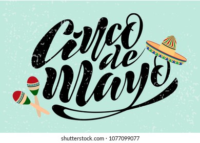 Handwritten text on a textured background for the holiday cinco de mayo on May 5 for a banner, logo, postcard, menu. Mexico, musical instruments, maracas, hats, sombrero,  colorful. vector eps10