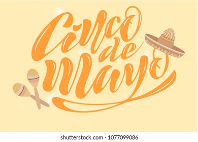 Handwritten text on a textured background for the holiday cinco de mayo on May 5 for a banner, logo, postcard, menu. Mexico, musical instruments, maracas, hats, sombrero,  colorful. vector eps10