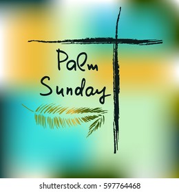 Handwritten text   Palm Sunday.   Vector design. 