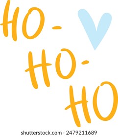 Handwritten text reads Ho Ho accented blue heart shape. Christmasthemed text written orange blue colors. Festive, cheerful vibe perfect holiday cards decorations isolated white background