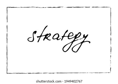 Estrategia de texto manuscrito. Grabado de vectores para el concepto de negocio. Diseño de tarjetas o banners