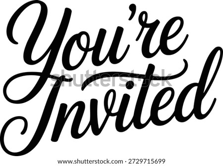 Handwritten text youre invited in black cursive font isolated on transparent background 1