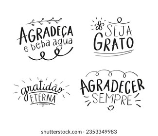 Handwritten thanksgiving phrases in Portuguese. Translation - Give thanks and drink water. - Be grateful. - Eternal gratitude. - Thank you always.