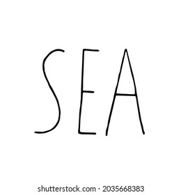 Handwritten "The sea". Vector hand-drawn doodle illustration. Handwriting.