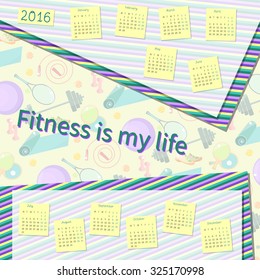 Hand-written vector calendar 2016 with healthy lifestyle icons and text: Fitness is my life. Fitness elements. Vector illustration. 