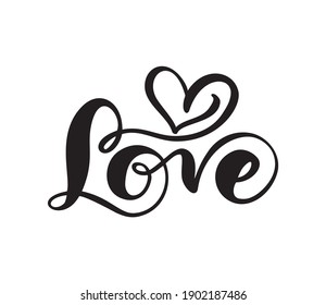 Handwritten vector Laser cut logo text LOVE and heart Happy Valentines day card, romantic quote for design greeting card, tattoo, holiday invitation.