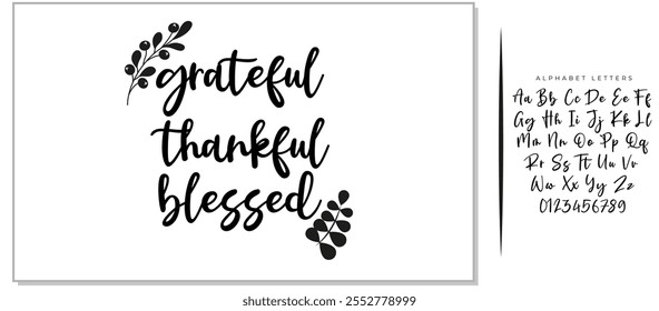 Handwritten vector lettering phrase grateful thankful blessed decorated autumn floral branch Hand drawn lettering calligraphy style writing. Perfect for thank you greeting cards painted on black color