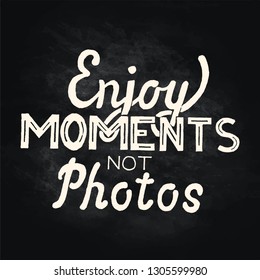 Handwritten vector lettering phrase on a chalkboard.