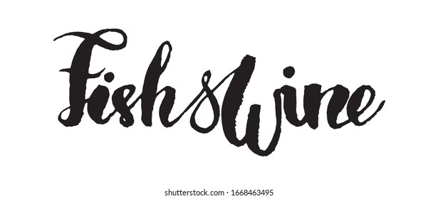 Frase vectorial manuscrita "Pescado&vino". Fotografía 
texto de brocha con membrete para carteles, carteles, postales. Elemento de diseño gráfico caligráfico.