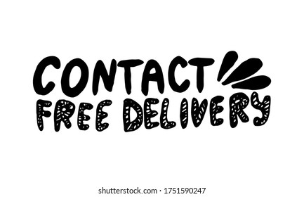 Handwritten vector typography for delivery service. Isolated lettering Contact Free Delivery text. Hand drawn illustration. Monochrome typographic inscription. Banner, poster template