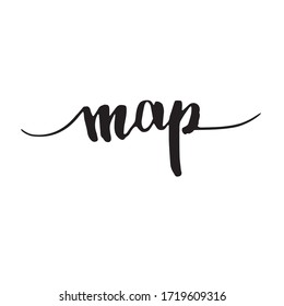 Handwritten vector word "Map". Overlay text for logo, poster, banner, invitation, blog, billboard, map.