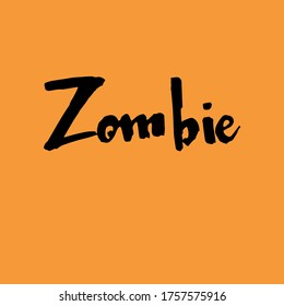 Handgeschriebenes Vektorwort Zombie. Overlay-Text für Poster, E-Commerce, Textilien, Blog, Plakat. Kalligraphische Bürste moderne Schrift.
