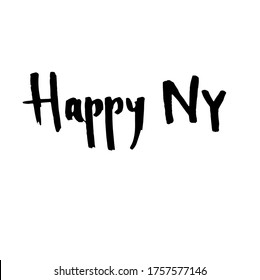 Handwritten vector words Happy new year . Overlay text for poster, e-commerce, textile, blog, billboard. Calligraphic black ink brush modern lettering.
