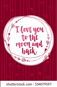 Handwritten vintage lettering romantic quote. Vector illustration on red background with decorative frame and hearts for greeting card Valentine's day or wedding, poster or leaflet.