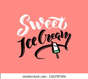 Handwritten watermelon vector lettering "Sweet ice cream" for birthday party. Lettering and calligraphy for poster, background, postcard, banner, window. Print on cup, bag, shirt, package, balloon