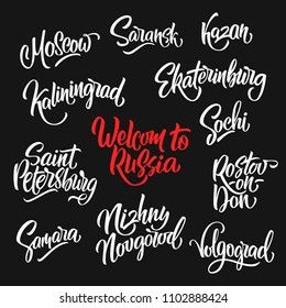 Handwritten Welcome to Russia and lettering of Russian cities Moscow, Samara, Saint Petersburg, Sochi, Kazan, Rostov-on-Don, Volgograd, Nizhny Novgorod, Saransk, Ekaterinburg, Kaliningrad