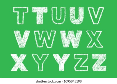 handwritten white bold chalk letter t, u, v, w, x, y, z on green background, hand-drawn chalk font, back to school concept, stock vector illustration