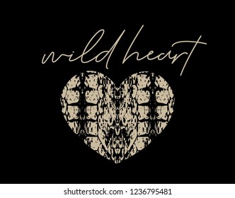 Handwritten "wild heart" text with heart shaped snake skin pattern