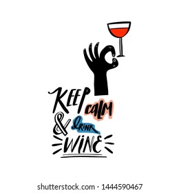 Handwritten wine alcohol and chill funny lettering quotes. Vector illustration.