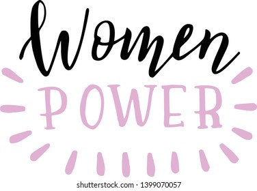 Handwritten women power slogan. Trendy lettering poster. Feminist qoute. Vector sticker.