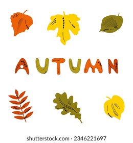 Handwritten word "autumn" made of colorful letters with stroke texture. Vector illustration with bright colorful leaves. Doodle style illustration with textures. Autumn card, sticker, invitation card