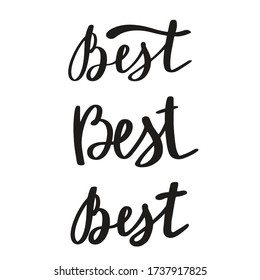 Handwritten word Best. Hand drawn lettering. Calligraphy retro text for your design. vector illustration